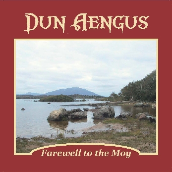 Dun Aengus: Farewell to the Moy